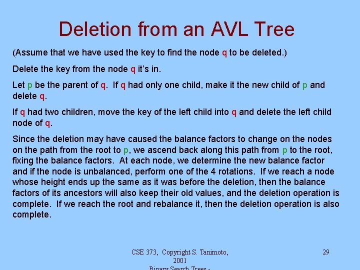 Deletion from an AVL Tree (Assume that we have used the key to find Deletion from an AVL Tree (Assume that we have used the key to find