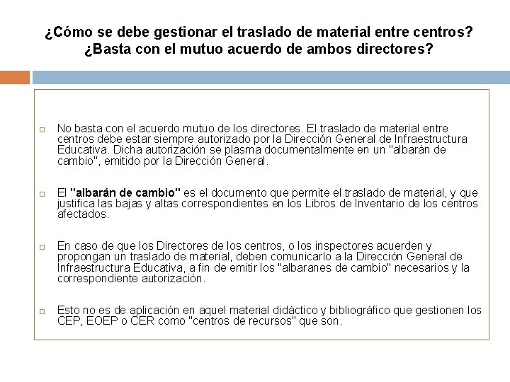 ¿Cómo se debe gestionar el traslado de material entre centros? ¿Basta con el mutuo