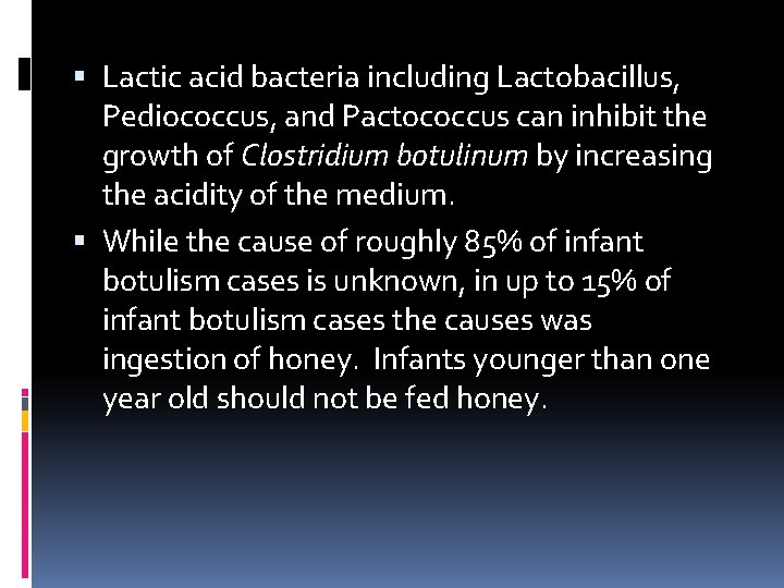  Lactic acid bacteria including Lactobacillus, Pediococcus, and Pactococcus can inhibit the growth of