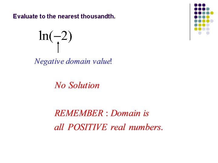 Evaluate to the nearest thousandth. 