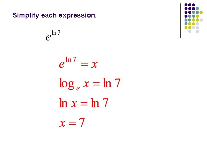 Simplify each expression. 