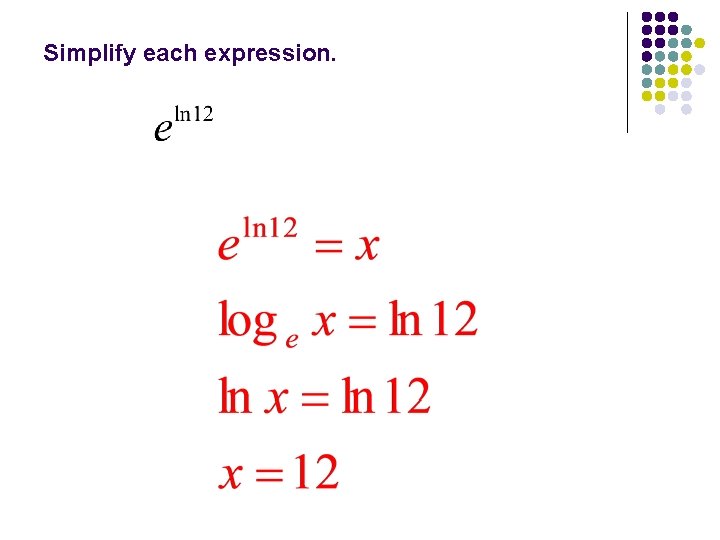 Simplify each expression. 