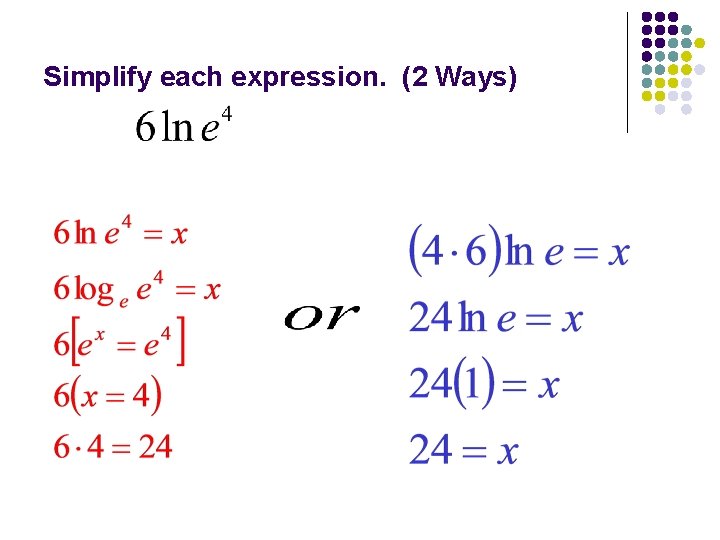 Simplify each expression. (2 Ways) 