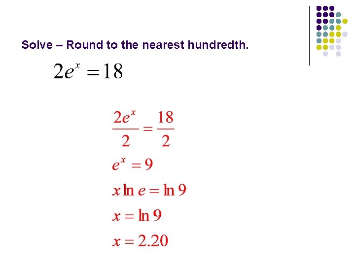 Solve – Round to the nearest hundredth. 