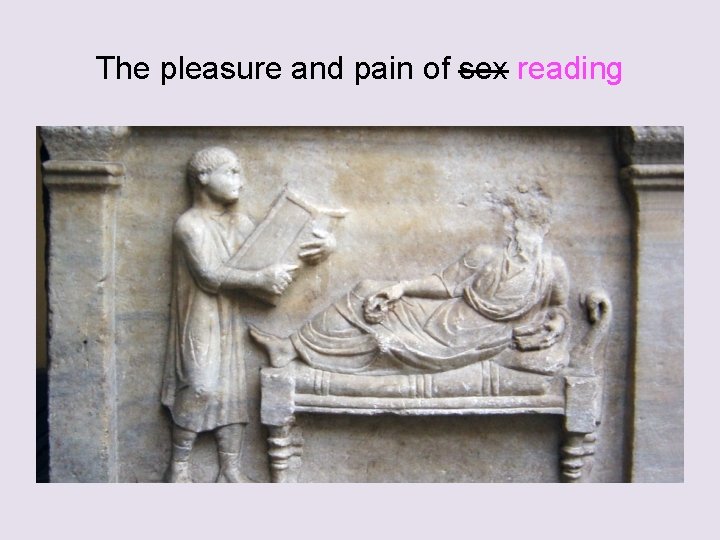 The pleasure and pain of sex reading 