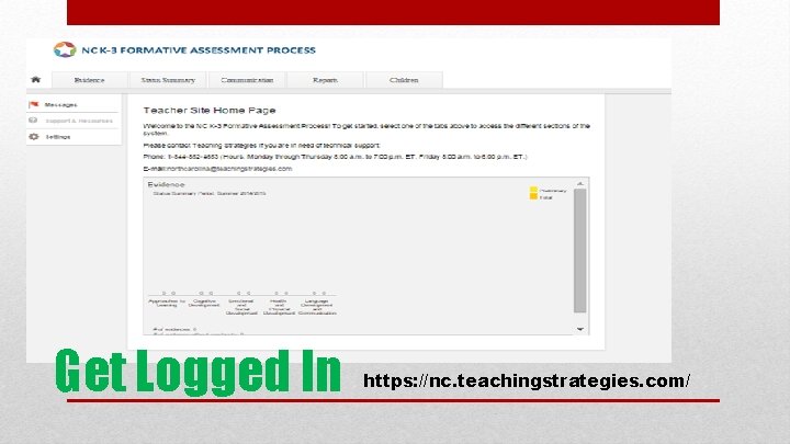 Get Logged In https: //nc. teachingstrategies. com/ 