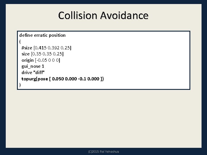 Collision Avoidance define erratic position ( #size [0. 415 0. 392 0. 25] size