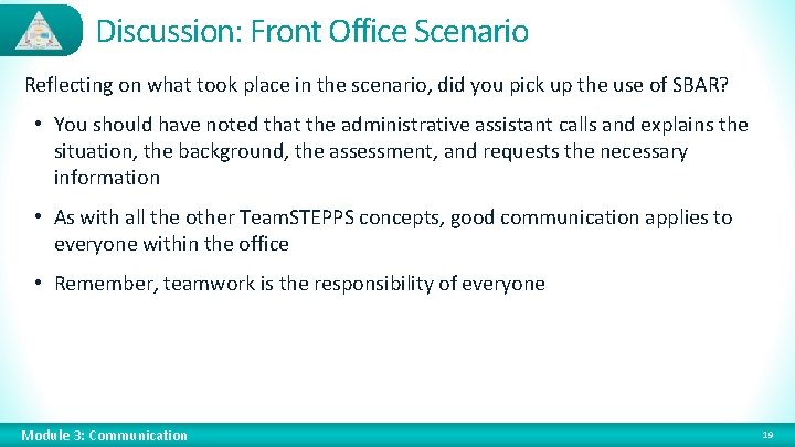 Discussion: Front Office Scenario Reflecting on what took place in the scenario, did you