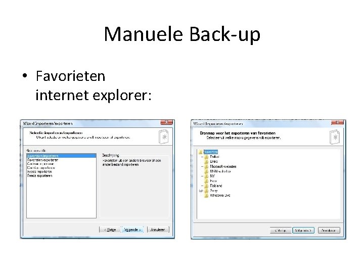 Manuele Back-up • Favorieten internet explorer: 
