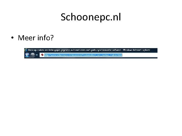 Schoonepc. nl • Meer info? 