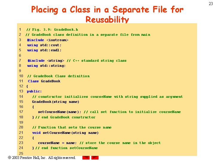 Placing a Class in a Separate File for Reusability 1 2 3 4 5 Placing a Class in a Separate File for Reusability 1 2 3 4 5