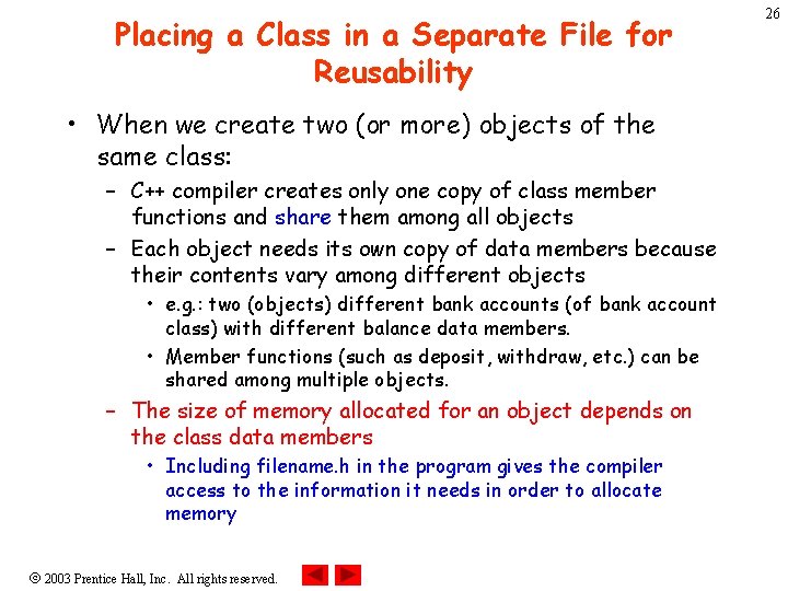 Placing a Class in a Separate File for Reusability • When we create two Placing a Class in a Separate File for Reusability • When we create two