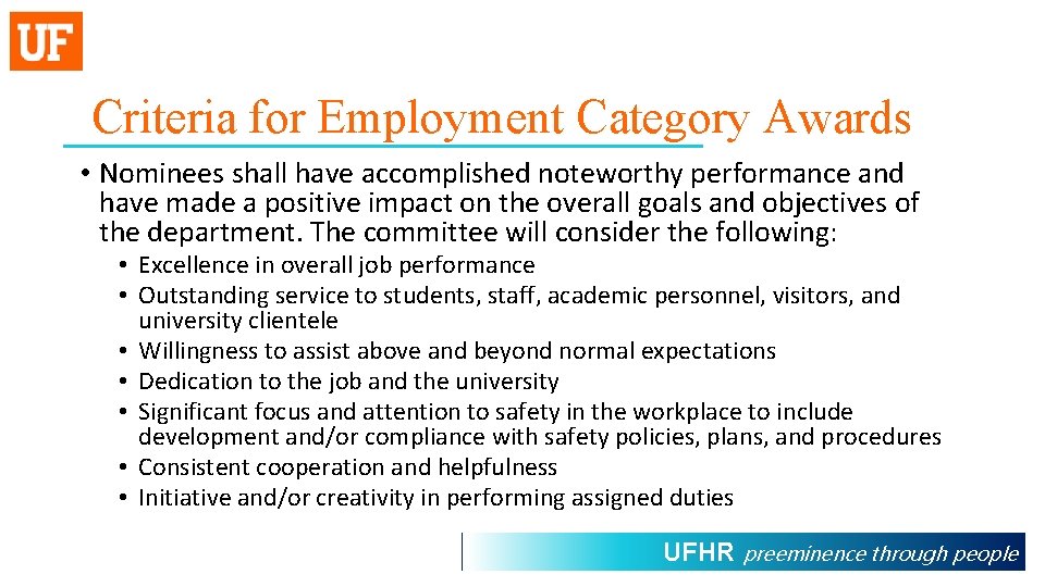 Criteria for Employment Category Awards • Nominees shall have accomplished noteworthy performance and have