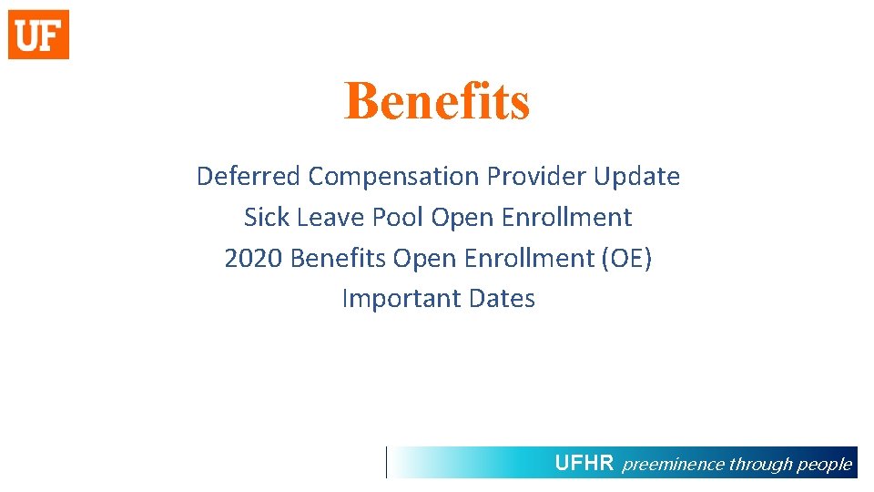 Benefits Deferred Compensation Provider Update Sick Leave Pool Open Enrollment 2020 Benefits Open Enrollment