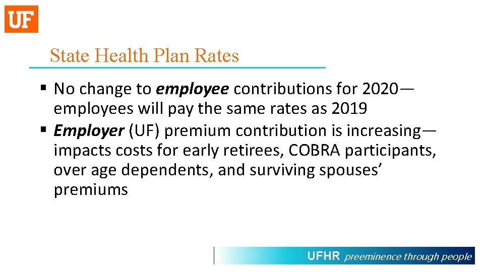 State Health Plan Rates § No change to employee contributions for 2020— employees will