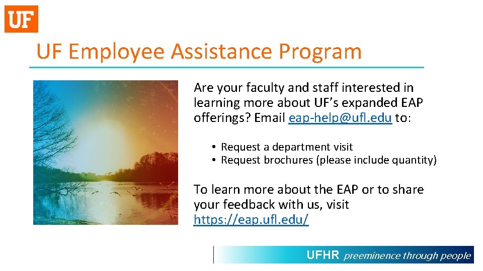 UF Employee Assistance Program Are your faculty and staff interested in learning more about