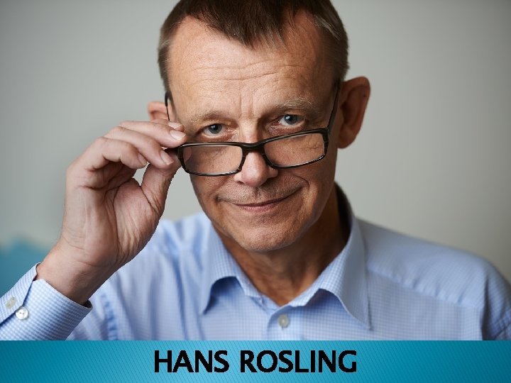 HANS ROSLING 