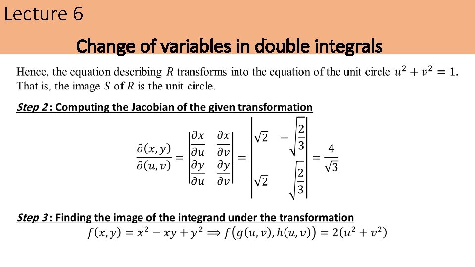 Lecture 6 Change of variables in double integrals Lecture 6 Change of variables in double integrals