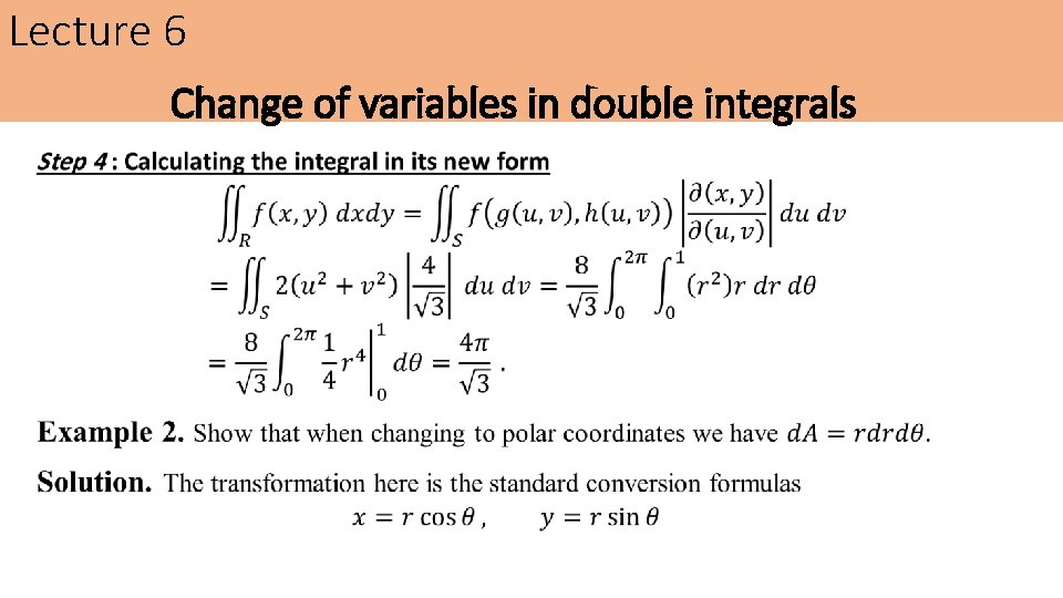 Lecture 6 Change of variables in double integrals Lecture 6 Change of variables in double integrals