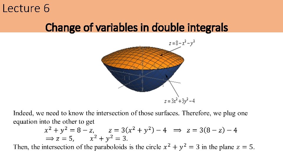 Lecture 6 Change of variables in double integrals Lecture 6 Change of variables in double integrals