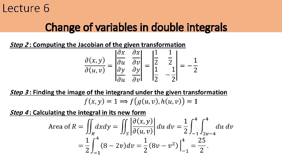 Lecture 6 Change of variables in double integrals Lecture 6 Change of variables in double integrals