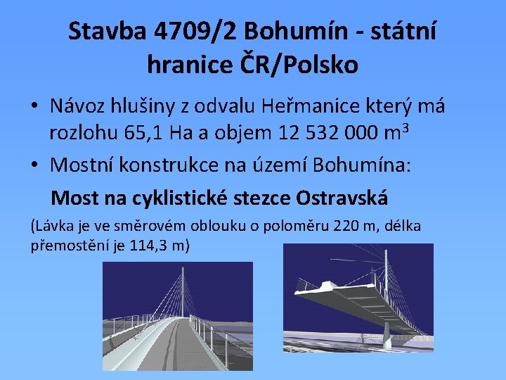 Stavba 4709/2 Bohumín - státní hranice ČR/Polsko • Návoz hlušiny z odvalu Heřmanice který