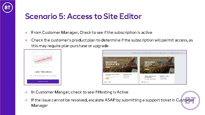 Scenario 5: Access to Site Editor ● From Customer Manager, Check to see if