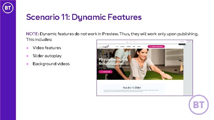 Scenario 11: Dynamic Features NOTE: Dynamic features do not work in Preview. Thus, they