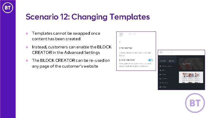 Scenario 12: Changing Templates ● Templates cannot be swapped once content has been created