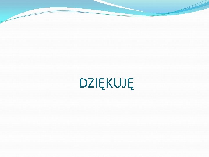 DZIĘKUJĘ 