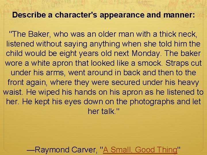 Describe a character's appearance and manner: "The Baker, who was an older man with