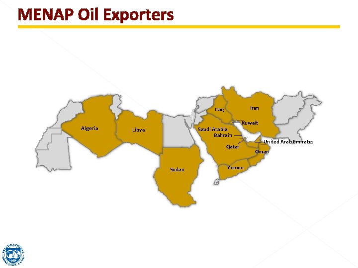 MENAP Oil Exporters Iran Iraq Algeria Saudi Arabia Bahrain Libya Kuwait Qatar Sudan Yemen