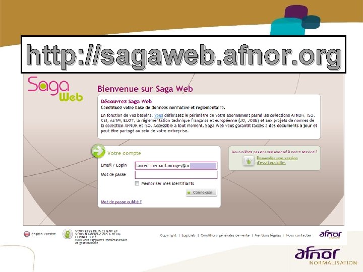 16 http: //sagaweb. afnor. org 16 http: //sagaweb. afnor. org