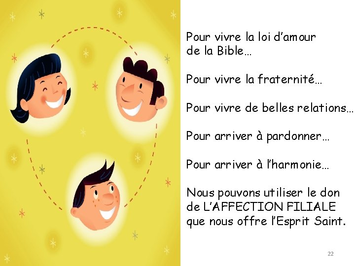 Pour vivre la loi d’amour de la Bible… Pour vivre la fraternité… Pour vivre