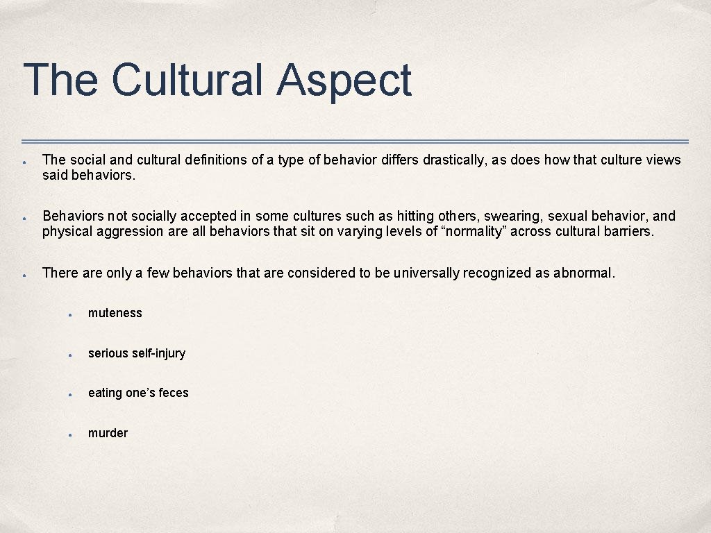 The Cultural Aspect ● ● ● The social and cultural definitions of a type