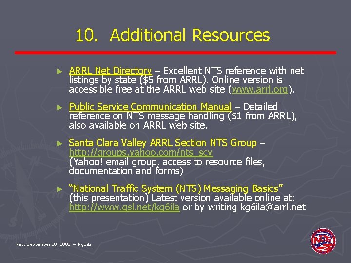 10. Additional Resources ► ARRL Net Directory – Excellent NTS reference with net listings