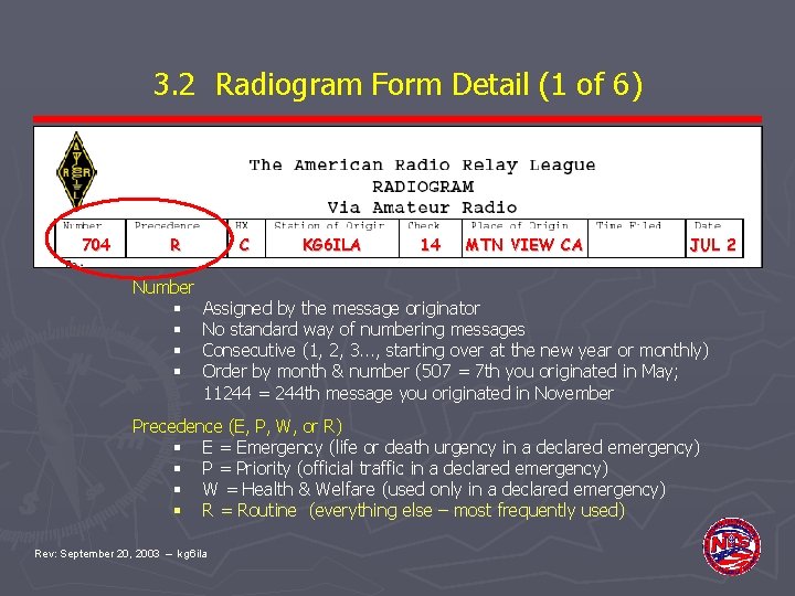 3. 2 Radiogram Form Detail (1 of 6) 704 R Number § § C