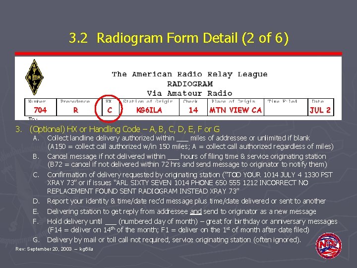 3. 2 Radiogram Form Detail (2 of 6) 704 R C KG 6 ILA