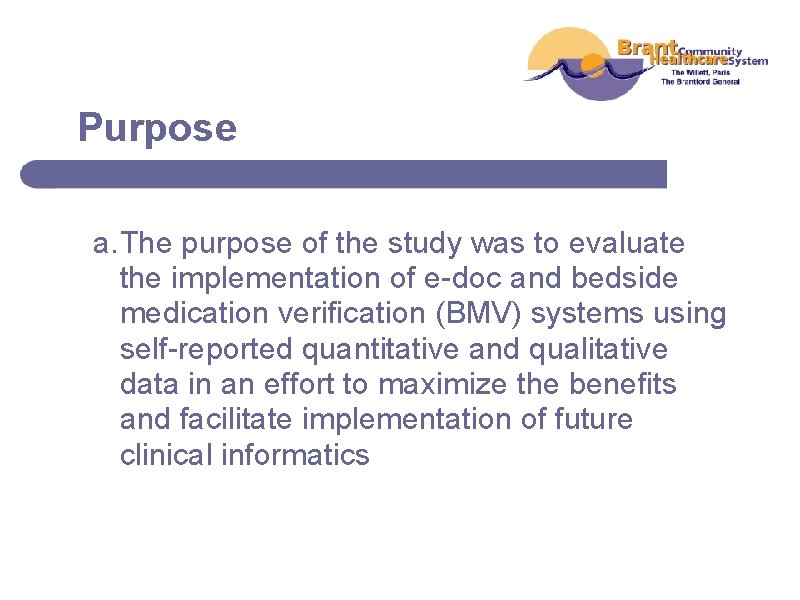 Purpose a. The purpose of the study was to evaluate the implementation of e-doc