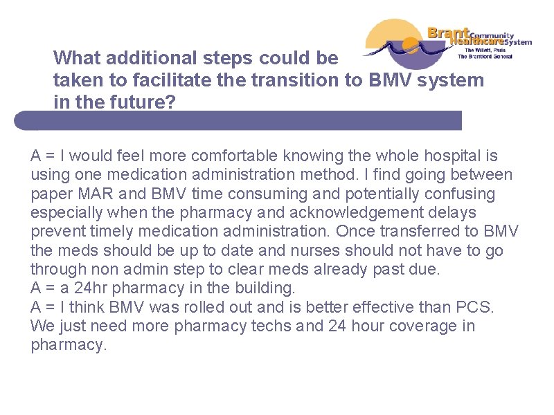What additional steps could be taken to facilitate the transition to BMV system in