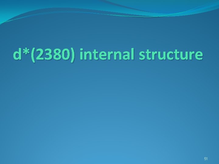d*(2380) internal structure 51 