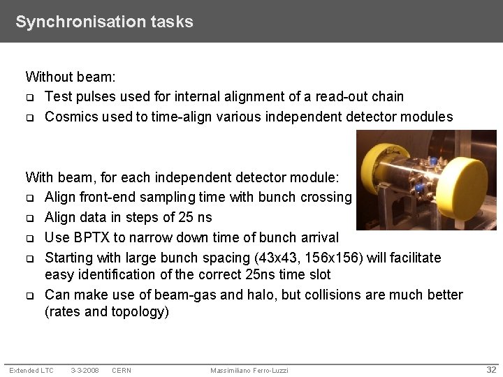 Synchronisation tasks Without beam: q Test pulses used for internal alignment of a read-out