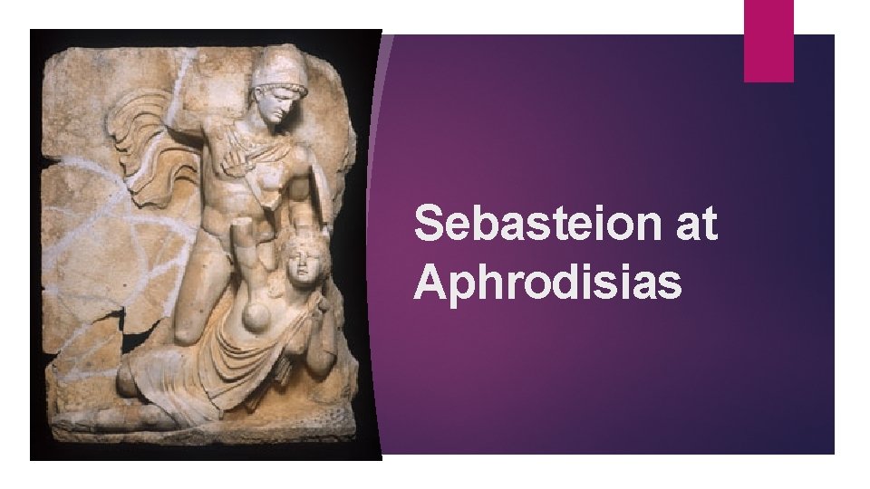 Sebasteion at Aphrodisias 