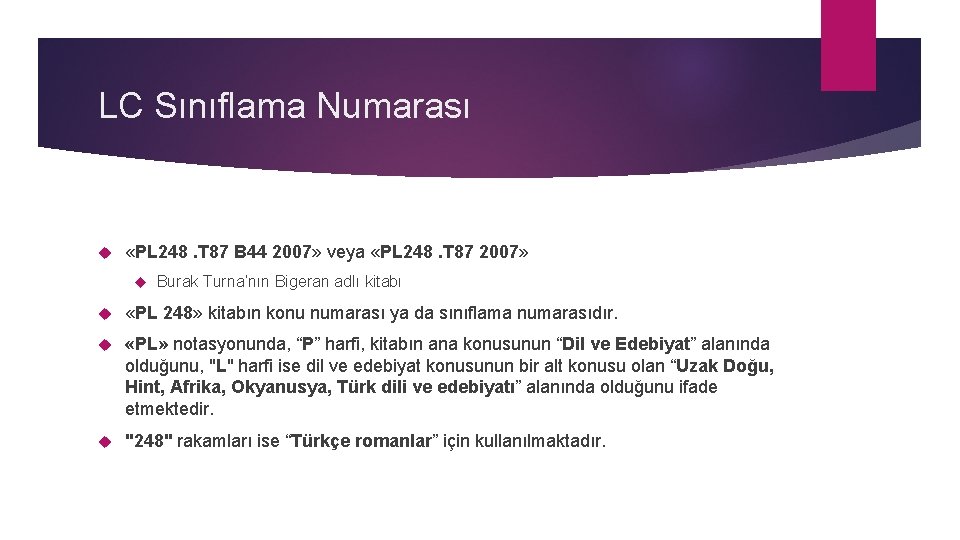 LC Sınıflama Numarası «PL 248. T 87 B 44 2007» veya «PL 248. T