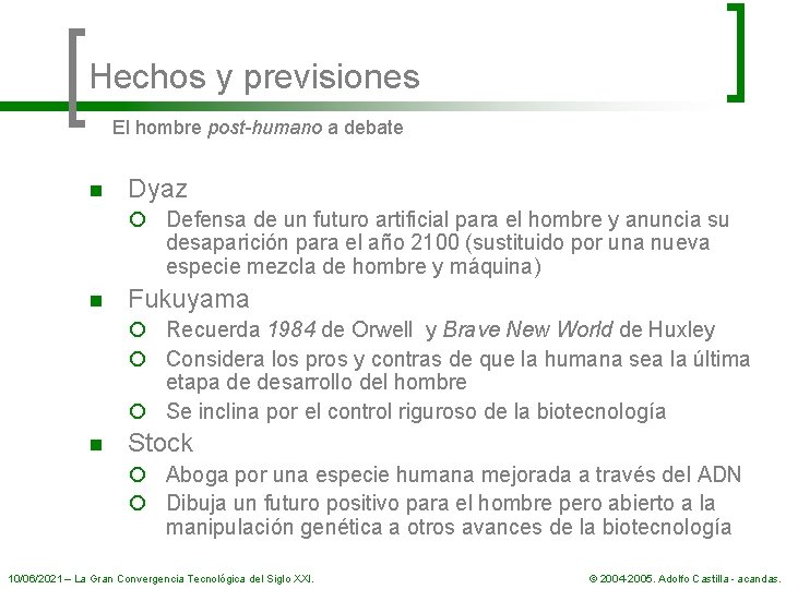 Hechos y previsiones El hombre post-humano a debate n Dyaz ¡ Defensa de un