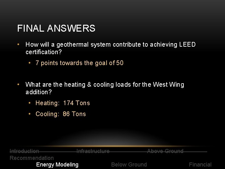 FINAL ANSWERS • How will a geothermal system contribute to achieving LEED certification? •