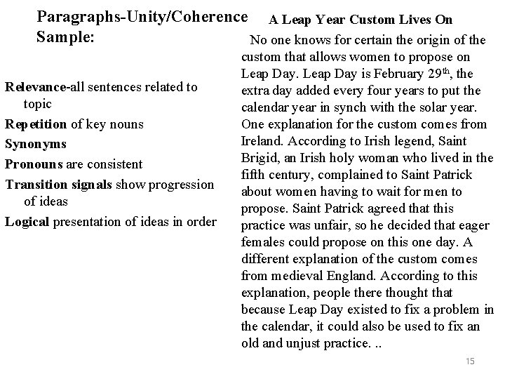 Paragraphs-Unity/Coherence A Leap Year Custom Lives On Sample: No one knows for certain the