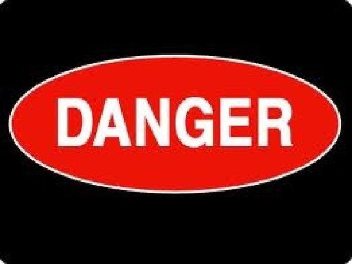 DANGER 