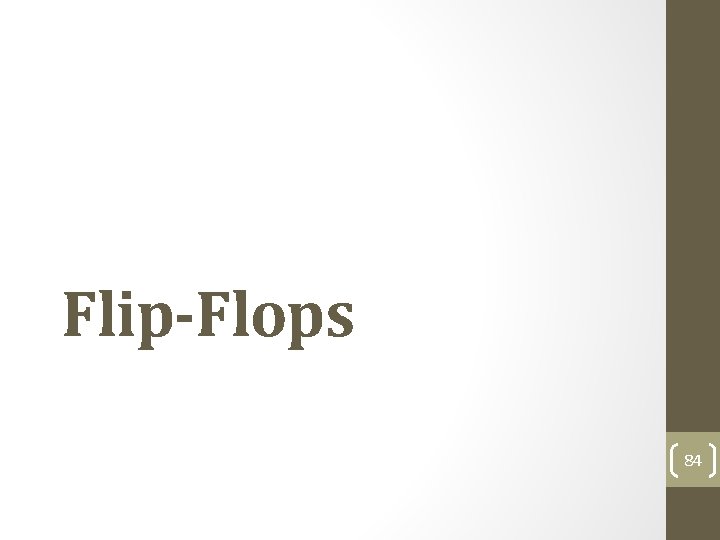 Flip-Flops 84 