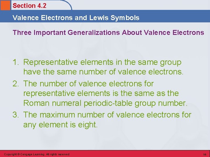 Section 4. 2 Valence Electrons and Lewis Symbols Three Important Generalizations About Valence Electrons